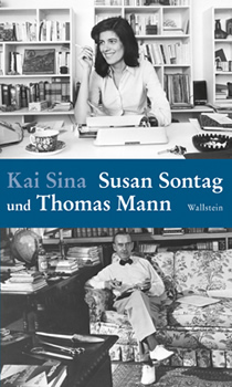 Susan Sonntag und Thomas Mann